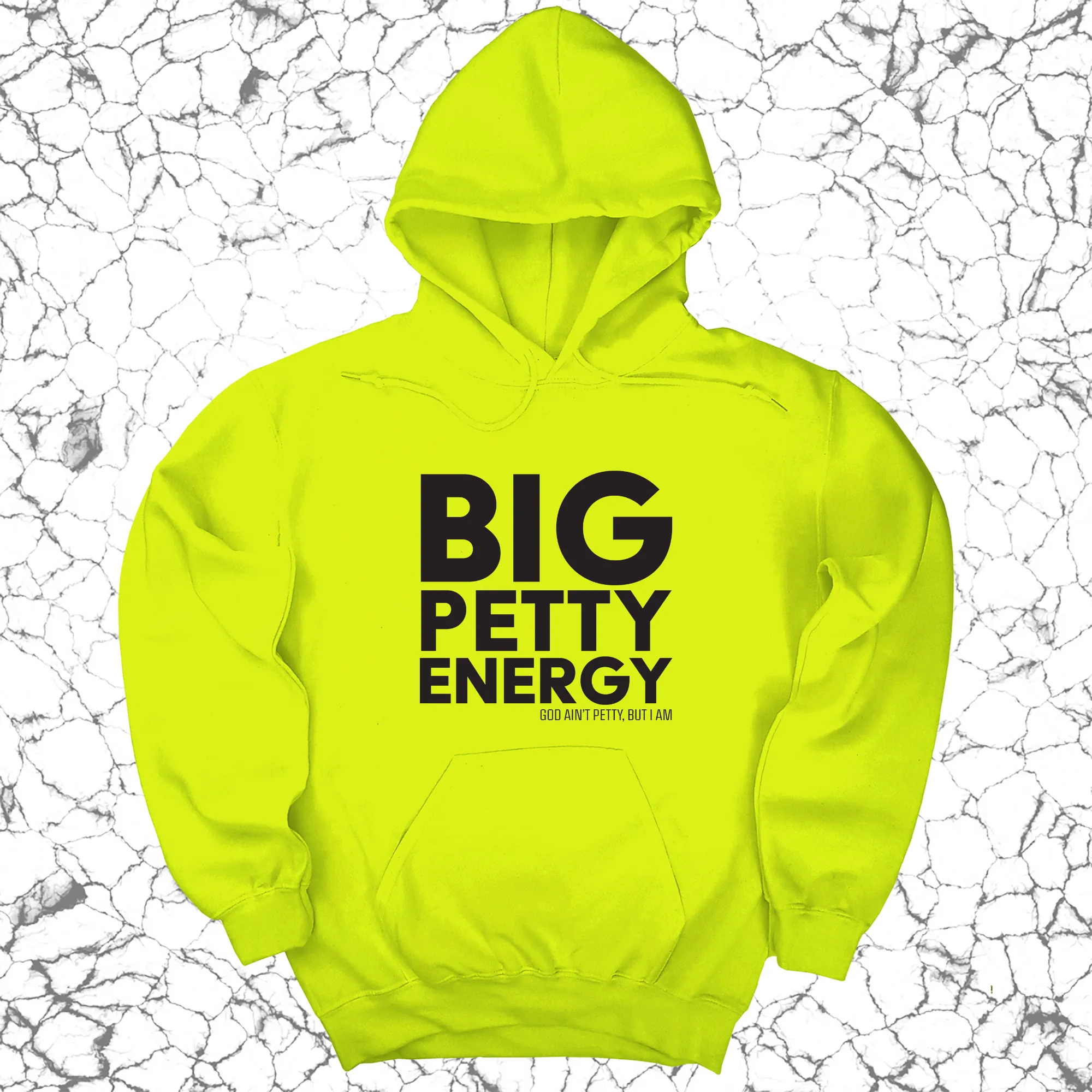 Big Petty Energy Unisex Hoodie