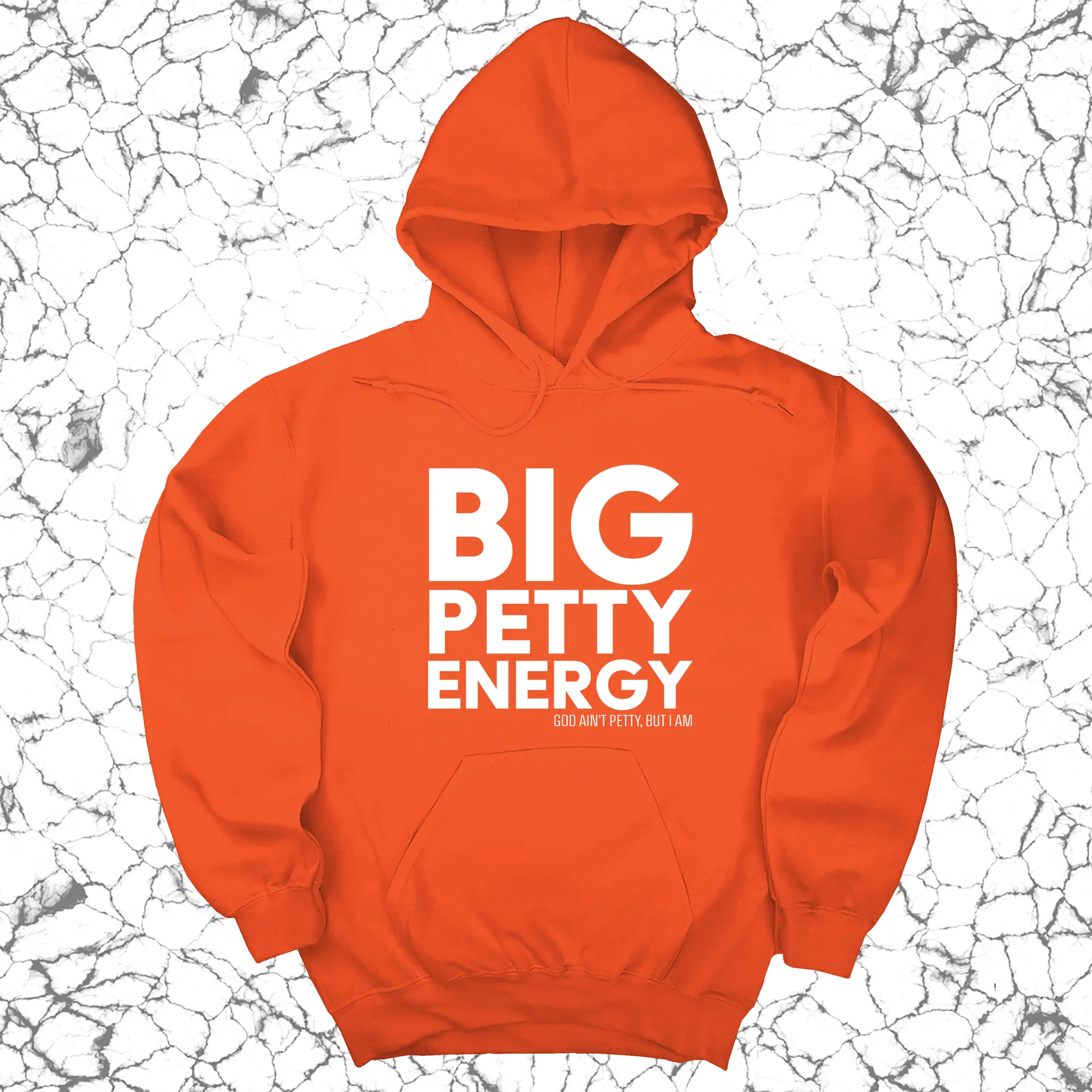 Big Petty Energy Unisex Hoodie