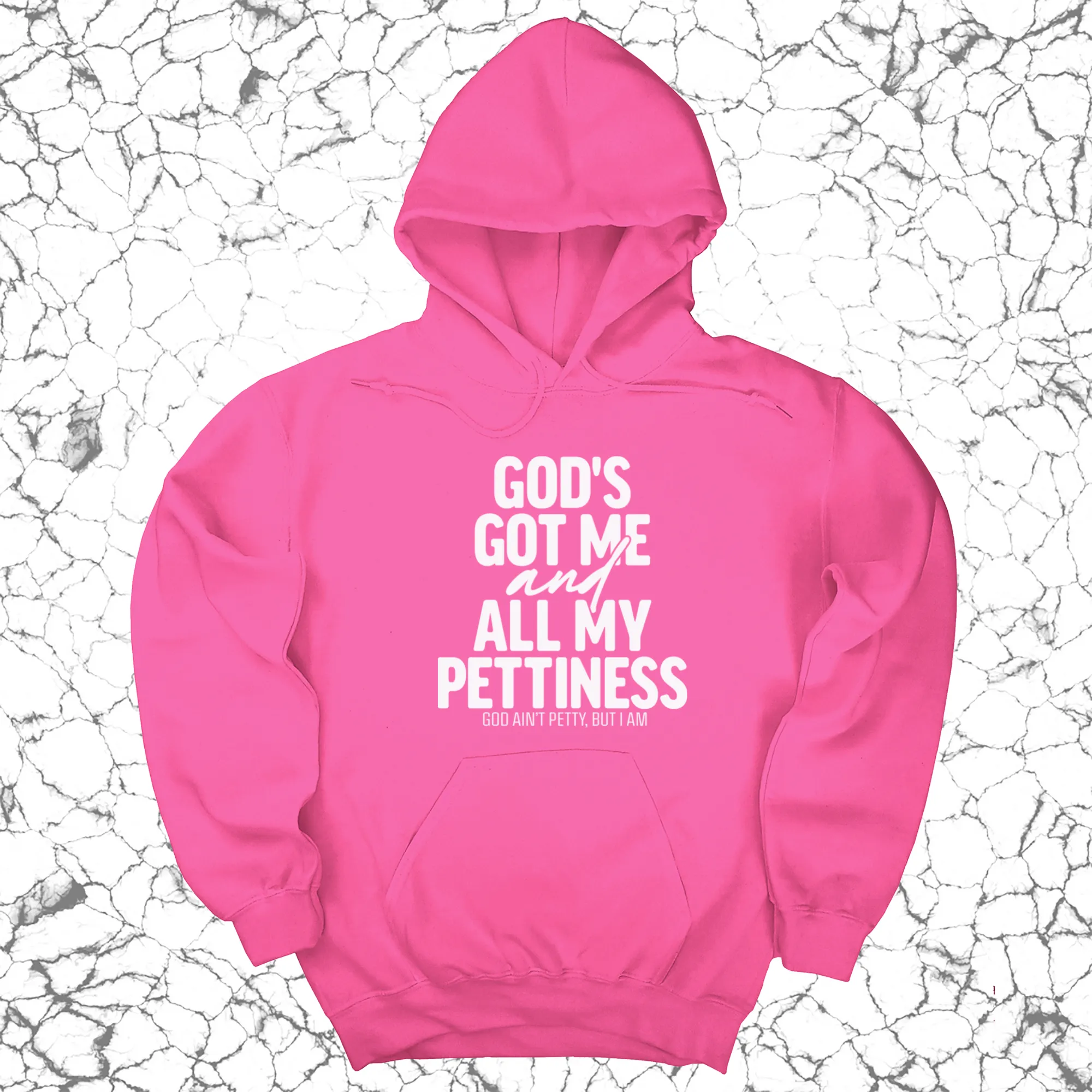 God's Got Me and all my Pettiness Unisex Hoodie