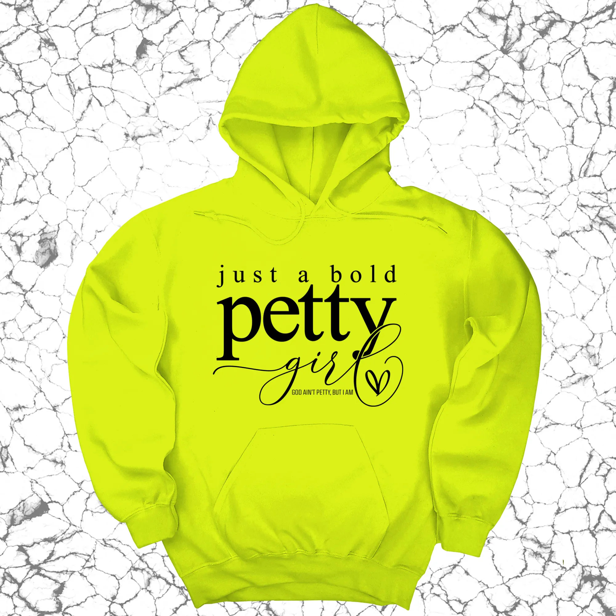 Just a bold Petty Girl Unisex Hoodie