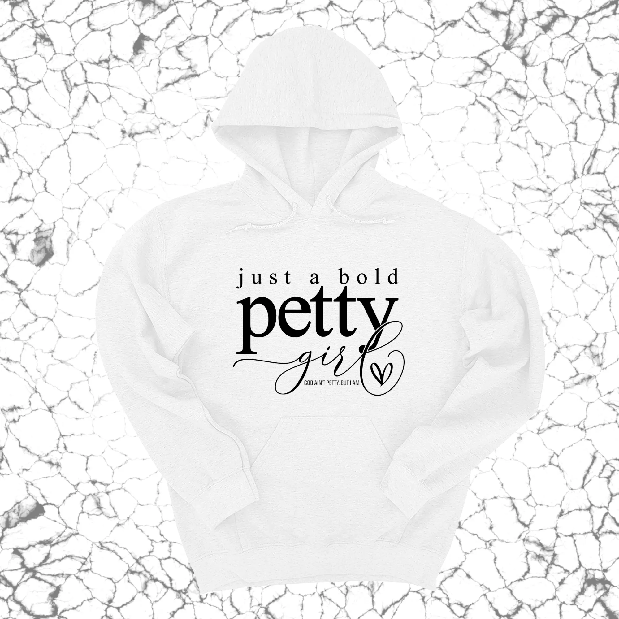 Just a bold Petty Girl Unisex Hoodie