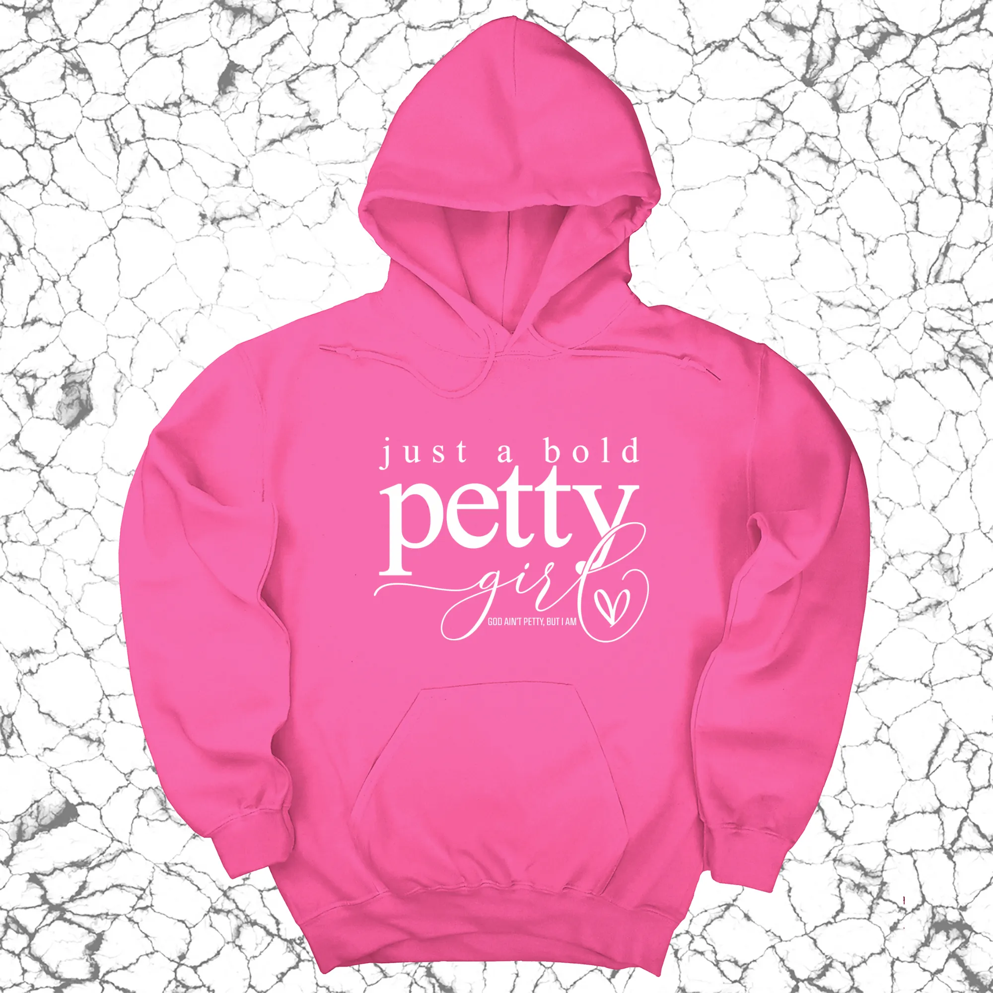 Just a bold Petty Girl Unisex Hoodie