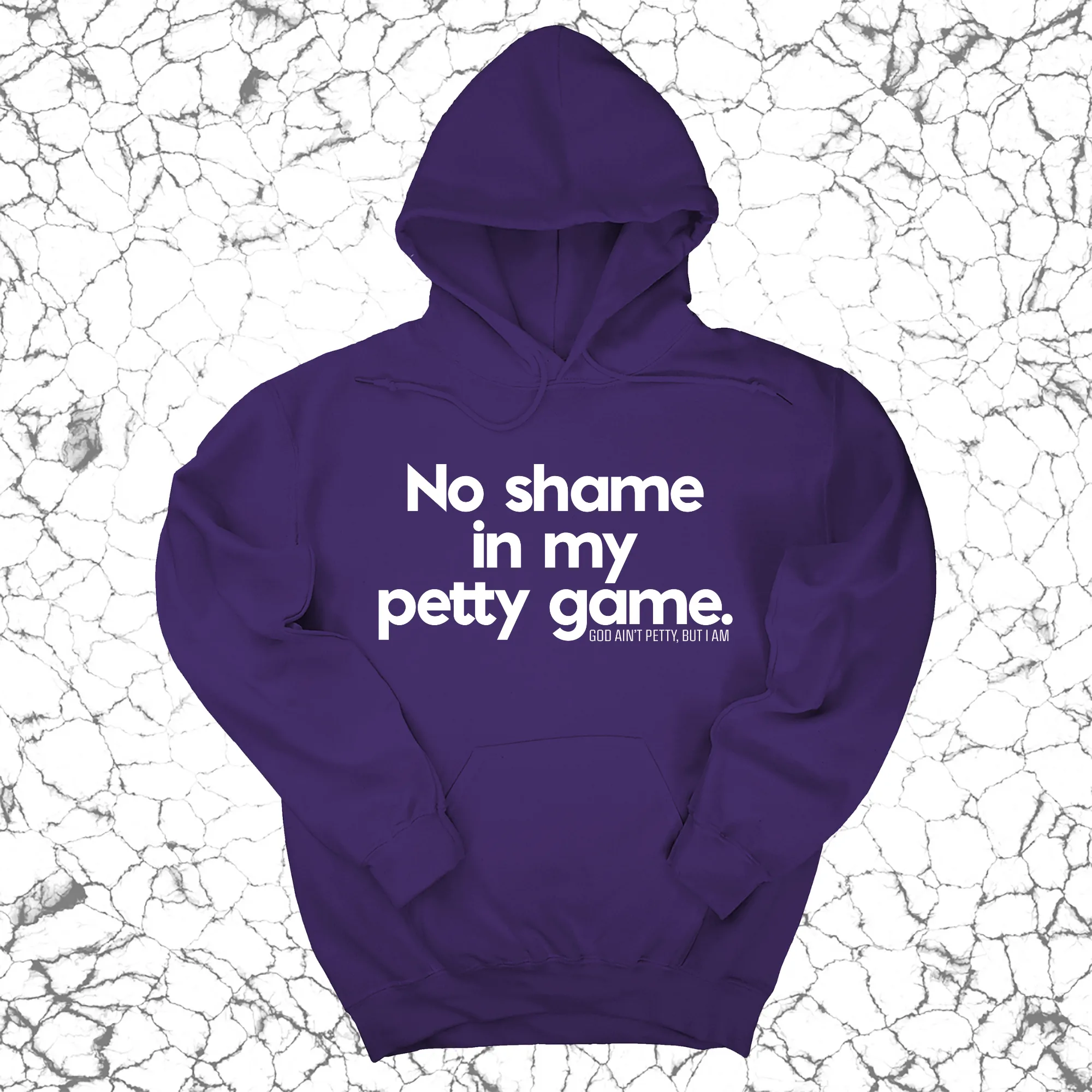 No Shame in my Petty Game Unisex Hoodie