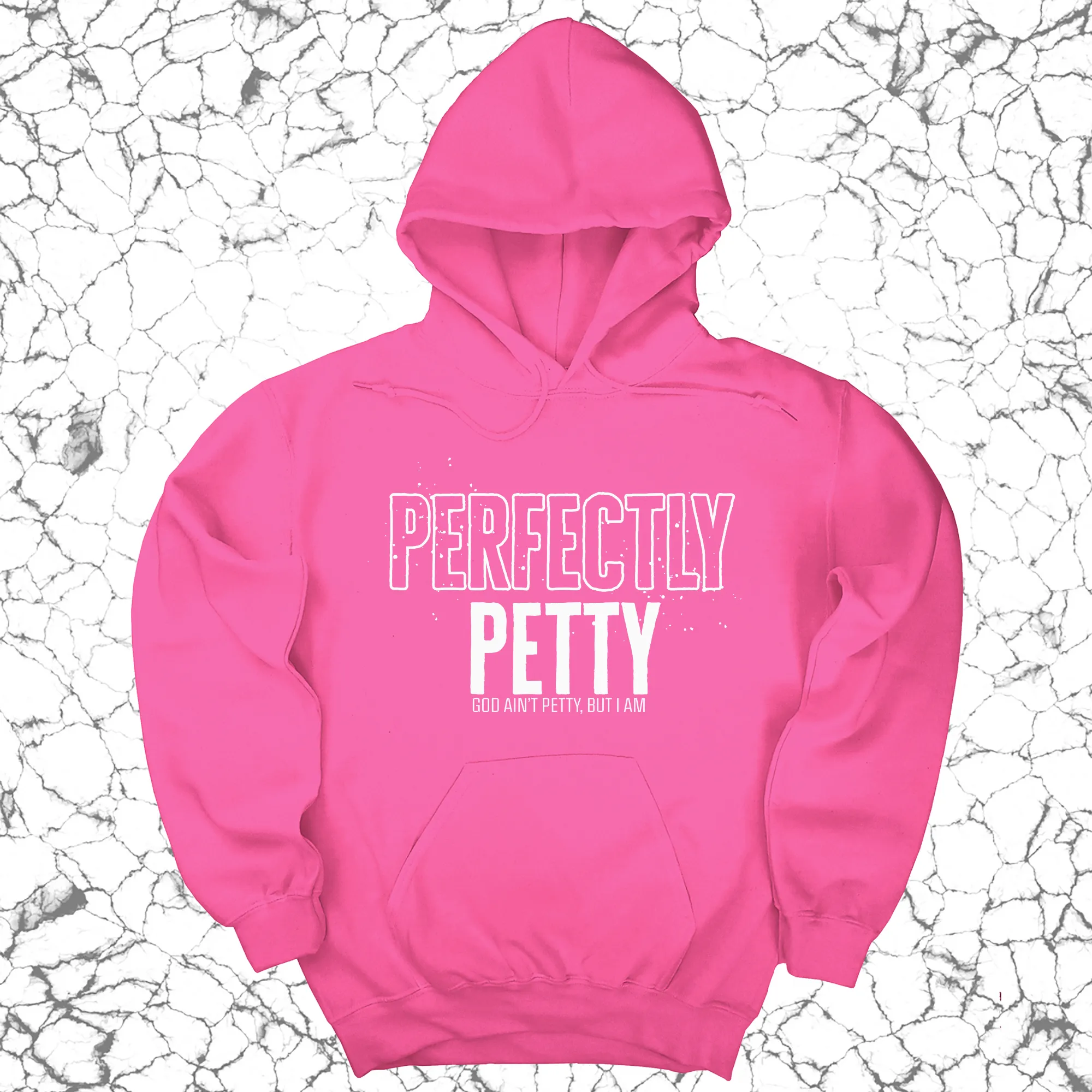 Perfectly Petty Unisex Hoodie