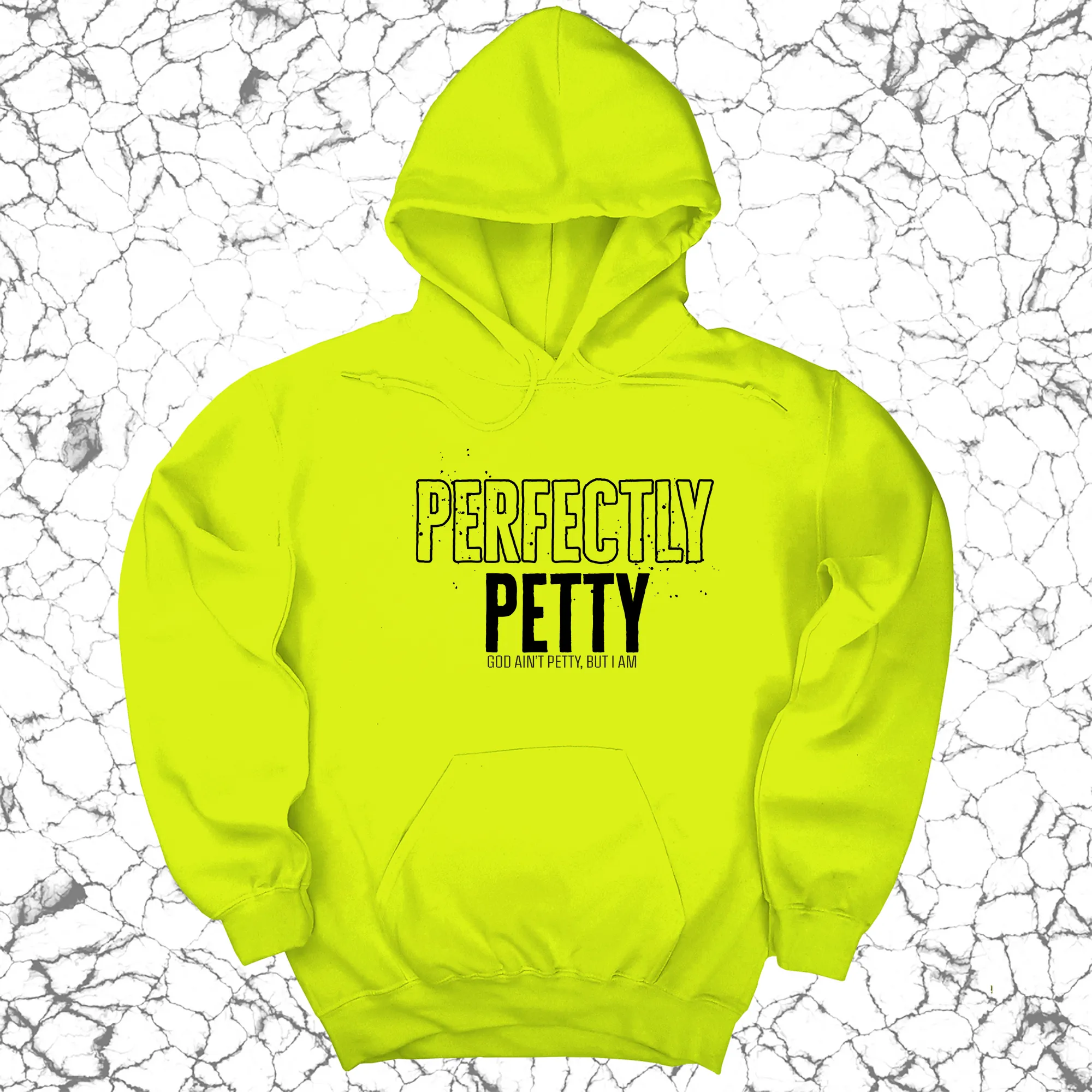 Perfectly Petty Unisex Hoodie