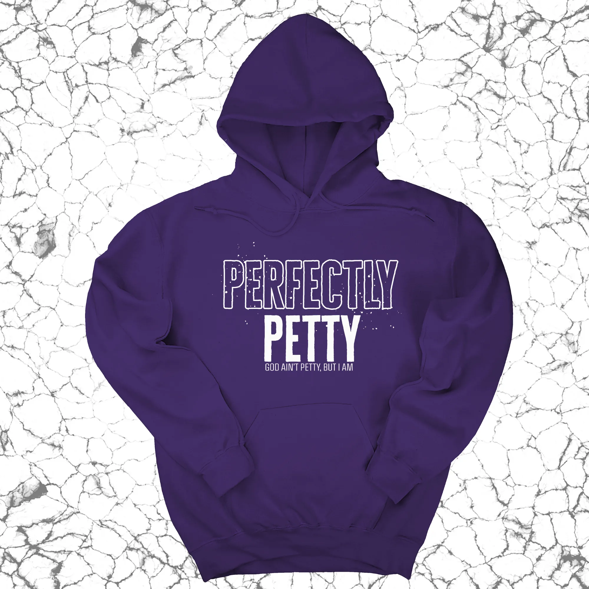 Perfectly Petty Unisex Hoodie