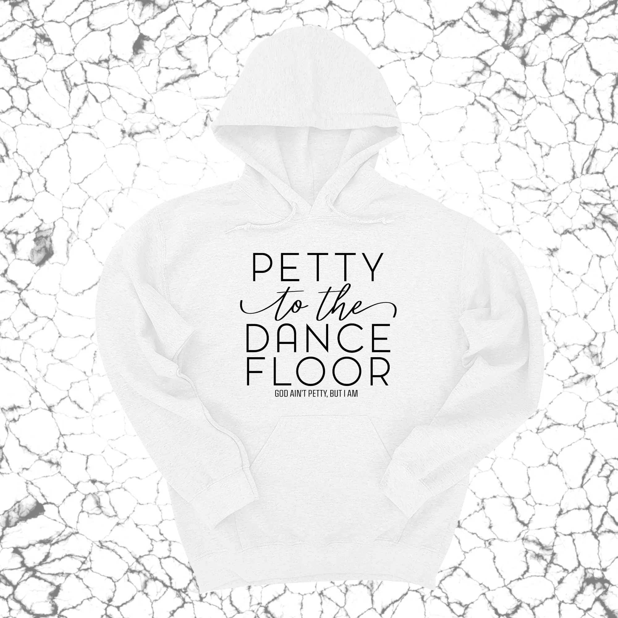 Petty to the Dance Floor Unisex Hoodie