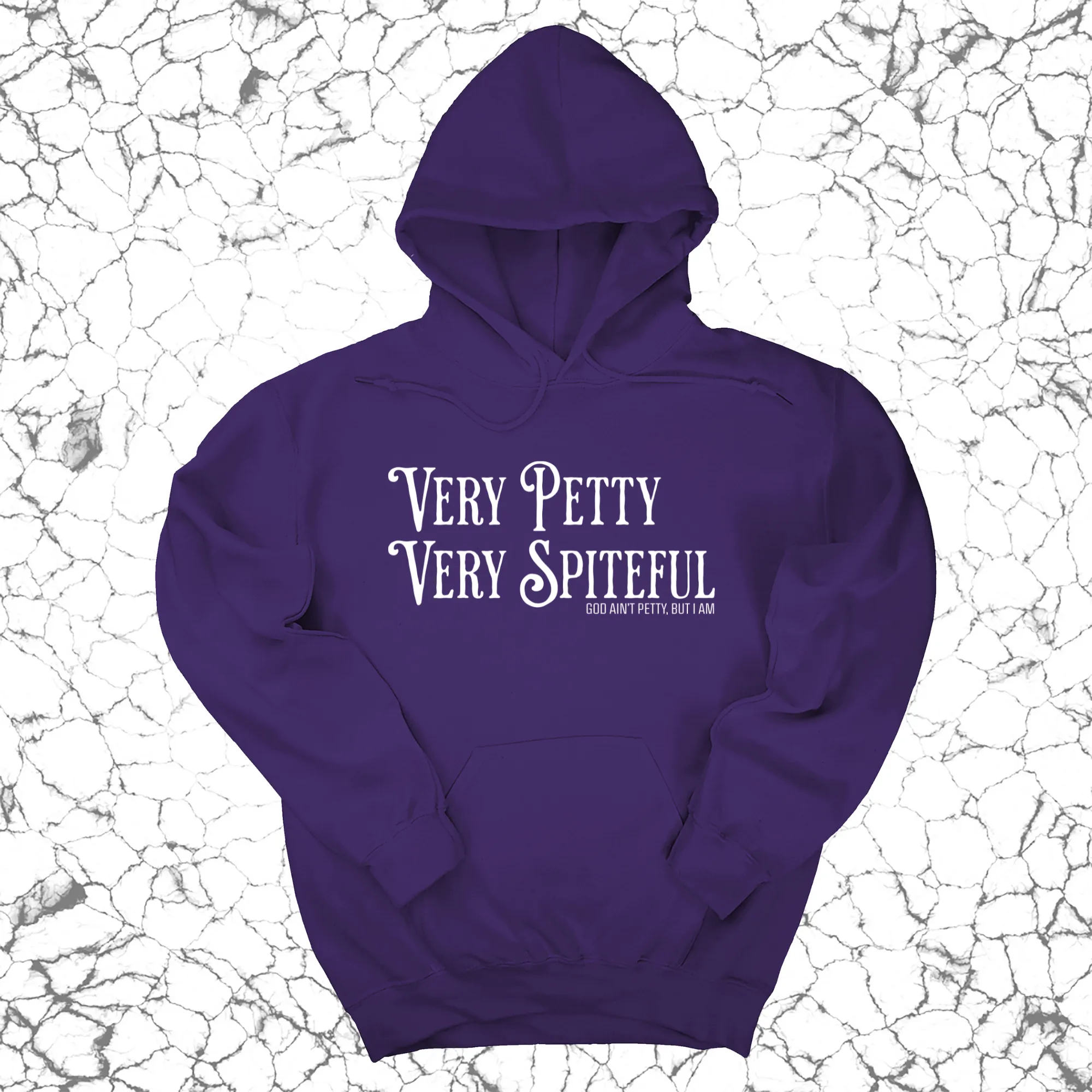 Very Petty Very Spiteful Unisex Hoodie