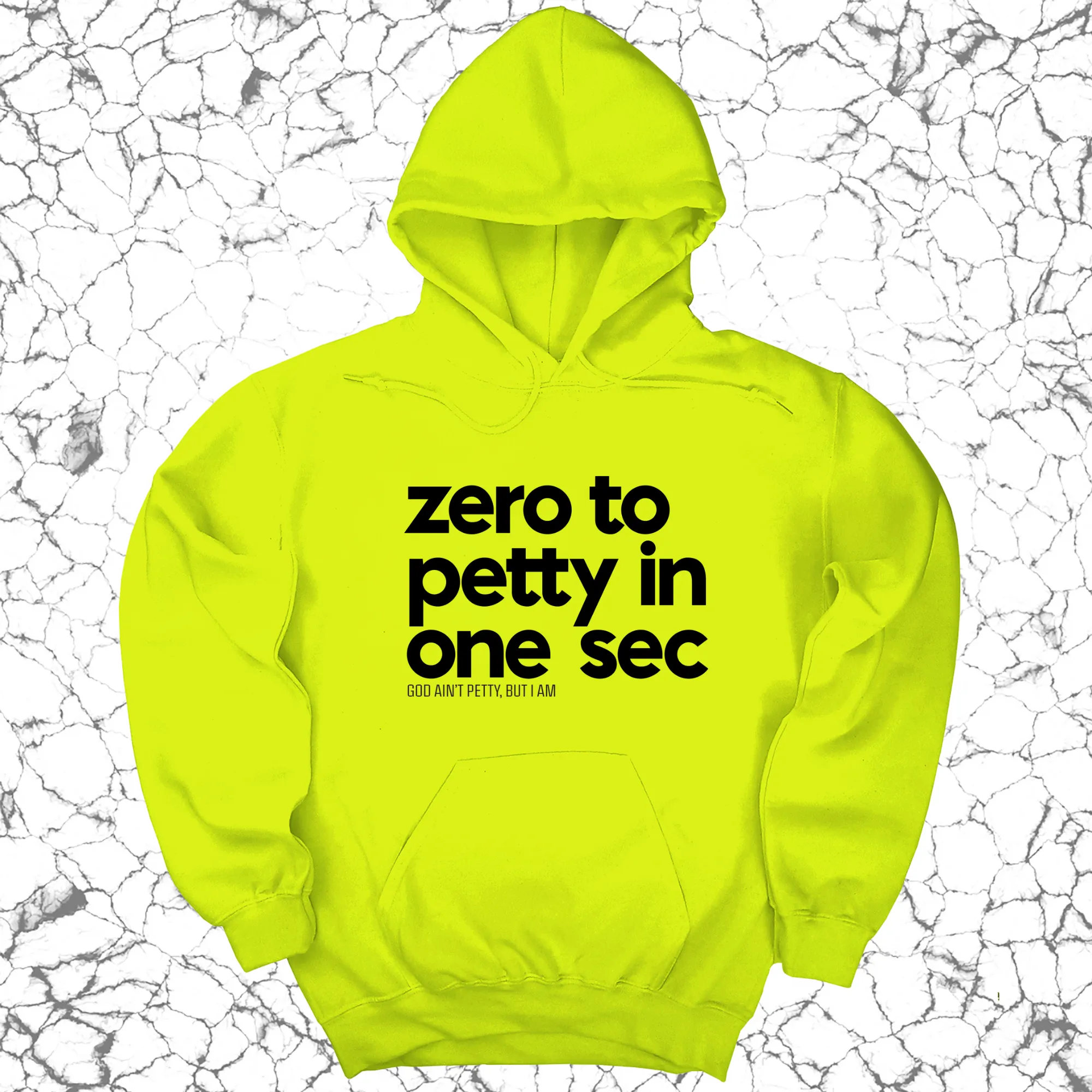 Zero to petty in one sec Unisex Hoodie