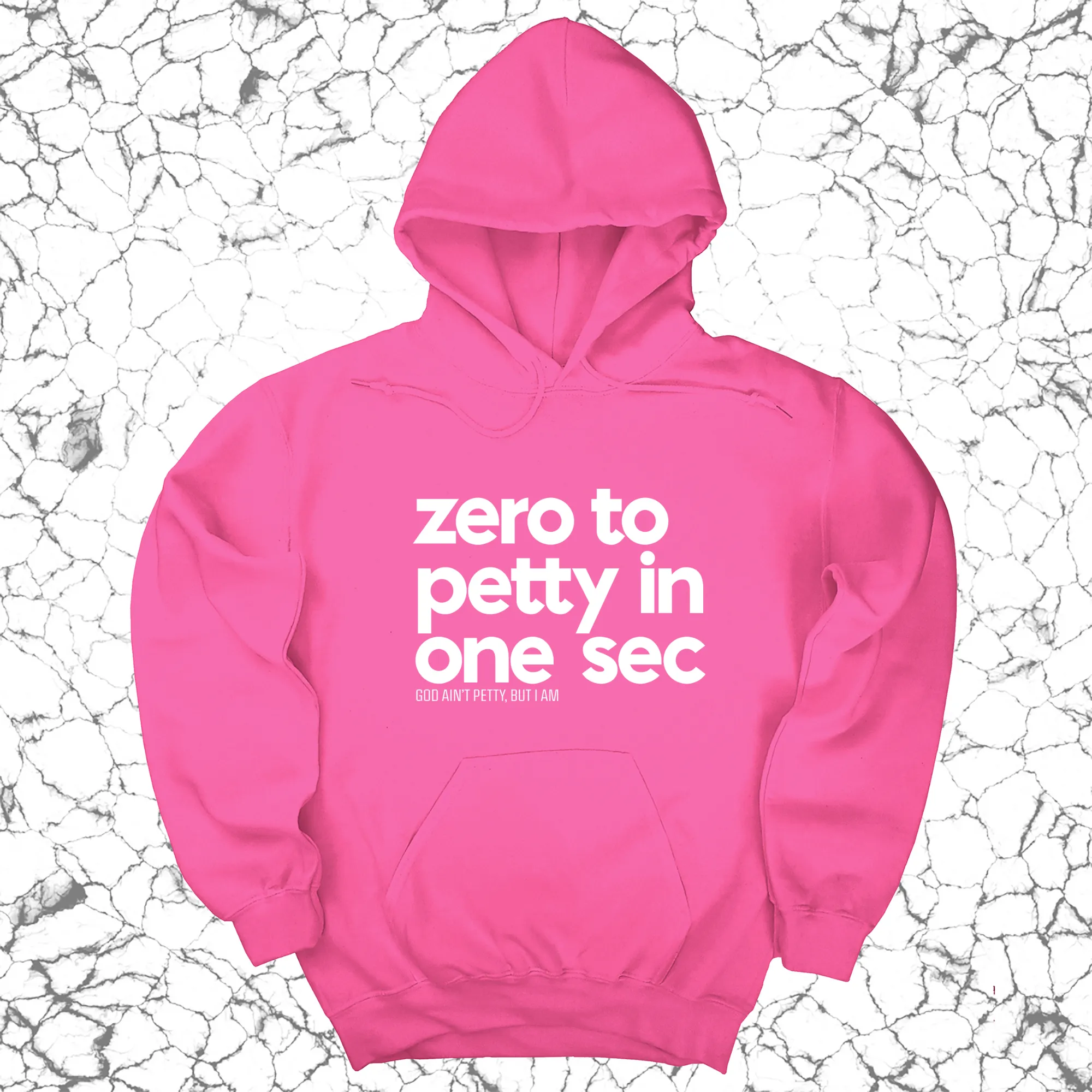 Zero to petty in one sec Unisex Hoodie