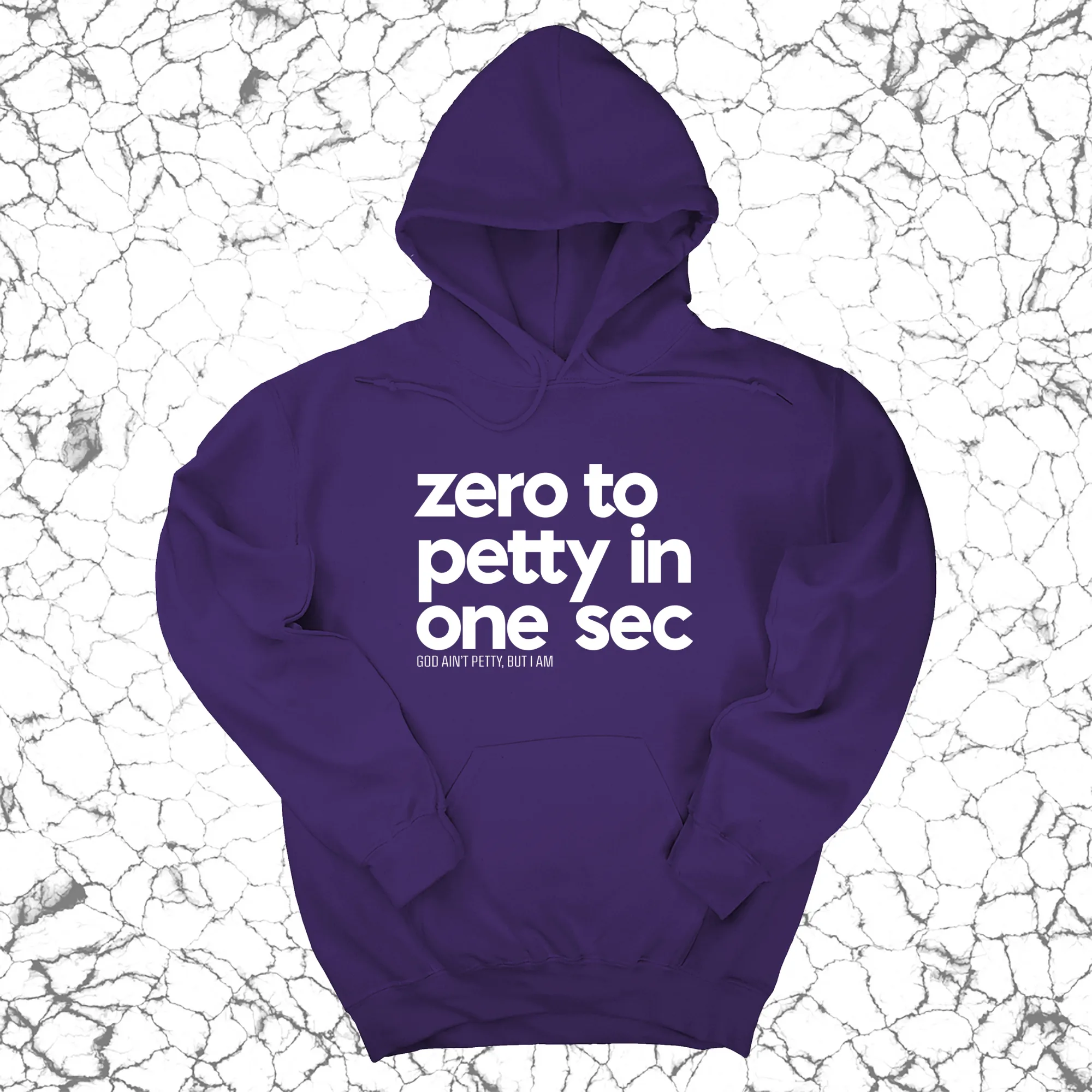 Zero to petty in one sec Unisex Hoodie